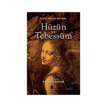 Hüzün Ve Tebessüm - Kayhan Şahan