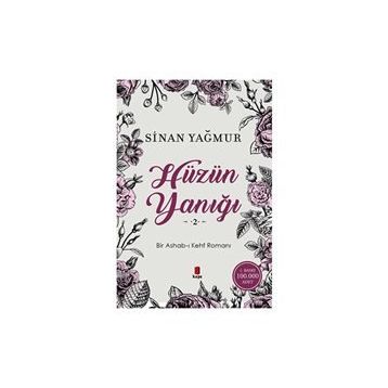 Hüzün Yanığı - 2 - Sinan Yağmur