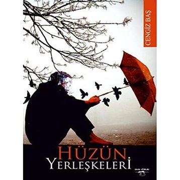Hüzün Yerleşkeleri - Cengiz Baş