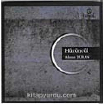 HÜZÜNCÜL - AHMET DURAN