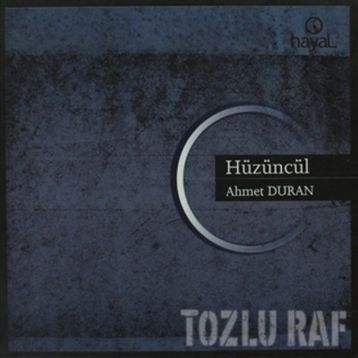 HÜZÜNCÜL - AHMET DURAN