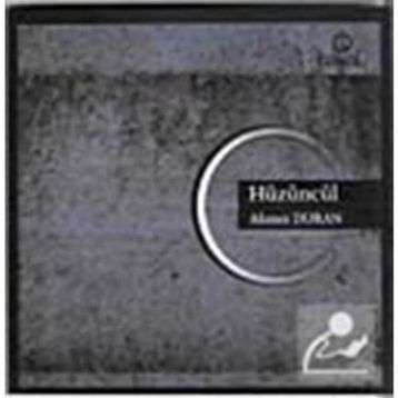 HÜZÜNCÜL - AHMET DURAN