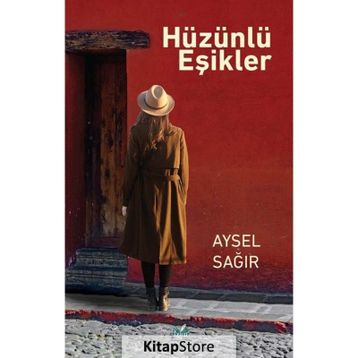 Hüzünlü Eşikler - Aysel Sağır