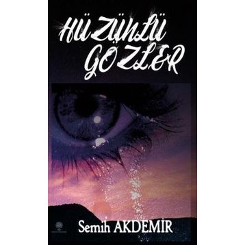 Hüzünlü Gözler - Semih Akdemir