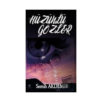 Hüzünlü Gözler - Semih Akdemir