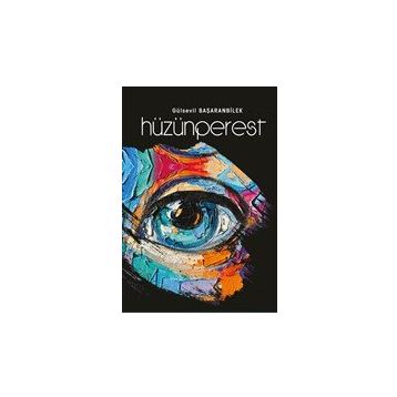 Hüzünperest - Gülsevil Başaranbilek