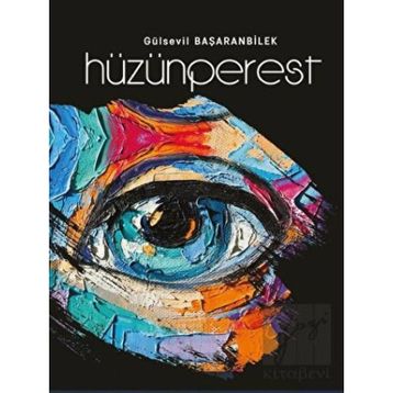 Hüzünperest - Gülsevil Başaranbilek
