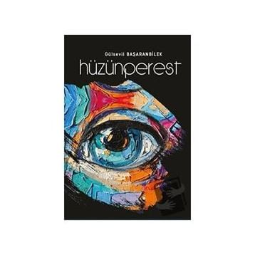 Hüzünperest - Gülsevil Başaranbilek