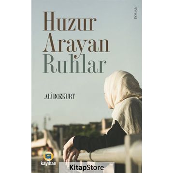Huzur Arayan Ruhlar - Ali Bozkurt