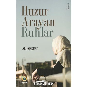 Huzur Arayan Ruhlar - Ali Bozkurt