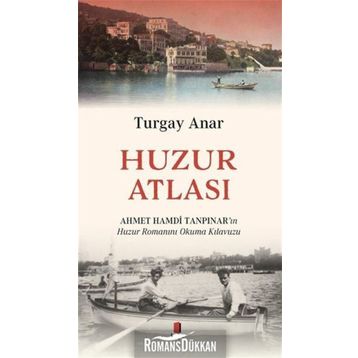 Huzur Atlası - Turgay Anar