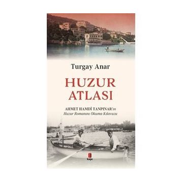 Huzur Atlası - Turgay Anar
