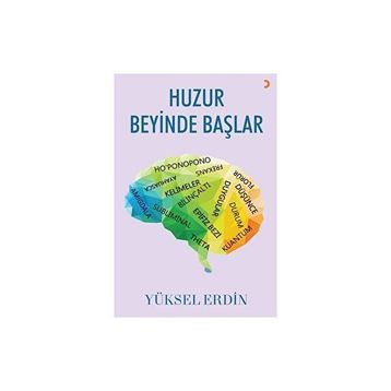 Huzur Beyinde Başlar Yüksel Erdin