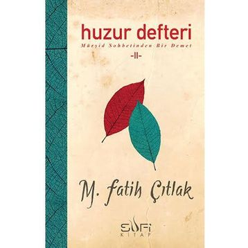Huzur Defteri 2 - M. Fatih Çıtlak