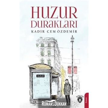 Huzur Durakları - Kadir Cem Özdemir