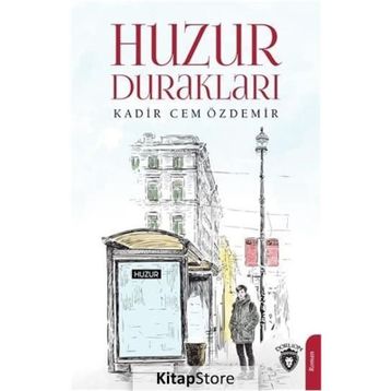 Huzur Durakları - Kadir Cem Özdemir