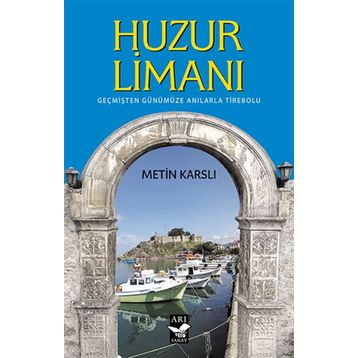 Huzur Limanı - Metin Karslı