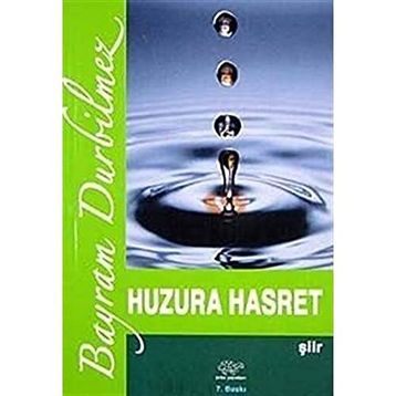 HUZURA HASRET - BAYRAM DURBILMEZ