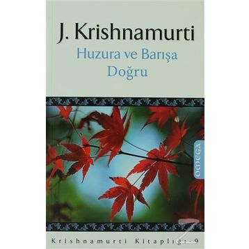 HUZURA VE BARIŞA DOĞRU - GENEL