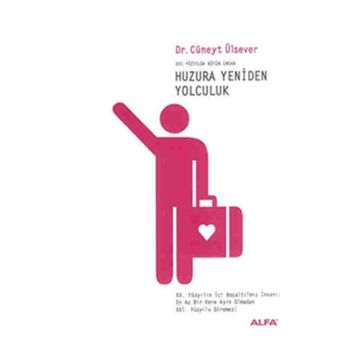 Huzura Yeniden Yolculuk - Cüneyt Ülsever