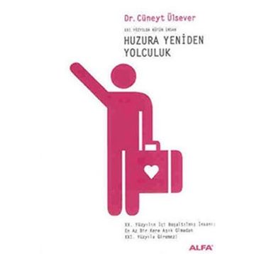 Huzura Yeniden Yolculuk - Cüneyt Ülsever