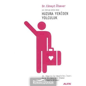 Huzura Yeniden Yolculuk - Cüneyt Ülsever