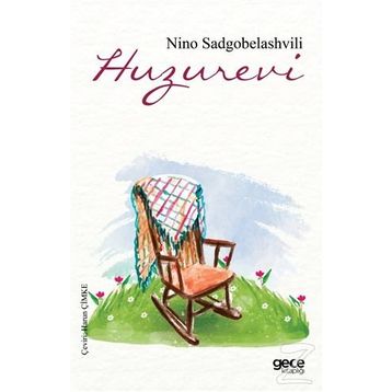 Huzurevi - Nino Sadgobelashvili