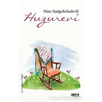 Huzurevi - Nino Sadgobelashvili