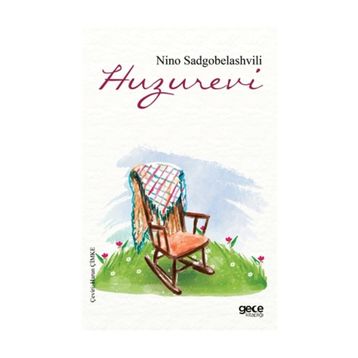 Huzurevi - Nino Sadgobelashvili