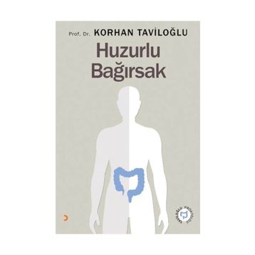 Huzurlu Bağırsak - Korhan Taviloğlu