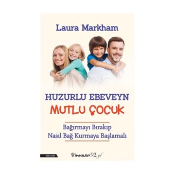 Huzurlu Ebeveyn Mutlu Çocuk Laura Markham