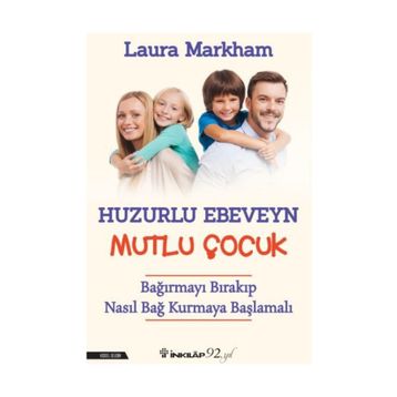 Huzurlu Ebeveyn Mutlu Çocuk Laura Markham