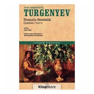 Huzurlu Sessizlik - Ivan Sergeyeviç Turgenyev