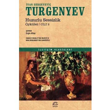 Huzurlu Sessizlik Öyküler 2 - İvan Sergeyeviç Turgenyev