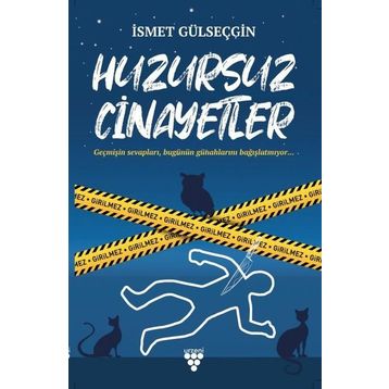 Huzursuz Cinayetler - İsmet Gülseçgin