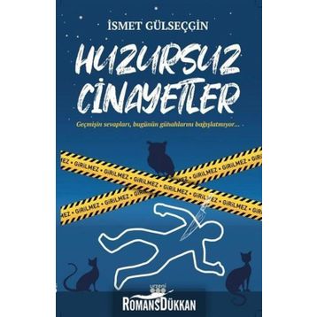 Huzursuz Cinayetler - İsmet Gülseçgin