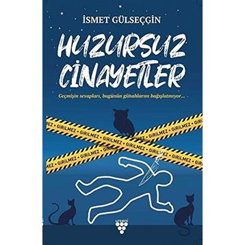 Huzursuz Cinayetler - İsmet Gülseçgin