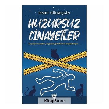 Huzursuz Cinayetler - İsmet Gülseçgin