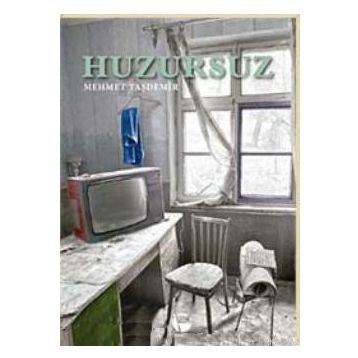 HUZURSUZ - MEHMET TAŞDEMİR