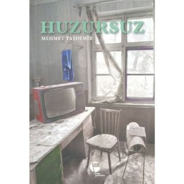 HUZURSUZ - MEHMET TAŞDEMİR