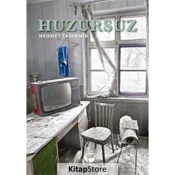 HUZURSUZ - MEHMET TAŞDEMİR