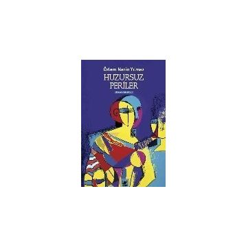 Huzursuz Periler - Özlem Narin Yılmaz