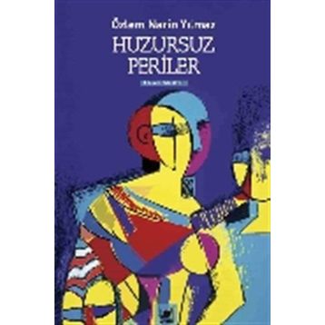 Huzursuz Periler - Özlem Narin Yılmaz