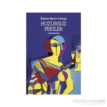 Huzursuz Periler - Özlem Narin Yılmaz