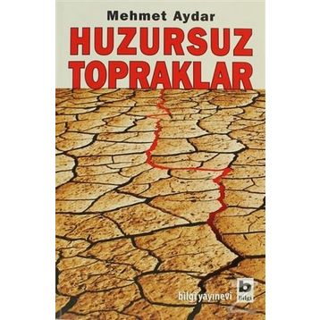 HUZURSUZ TOPRAKLAR - MEHMET AYDAR