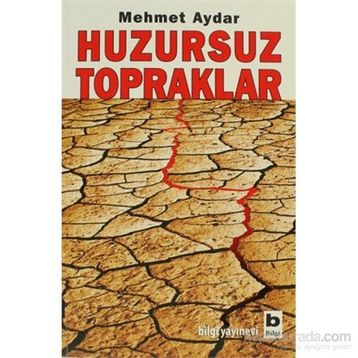 HUZURSUZ TOPRAKLAR - MEHMET AYDAR