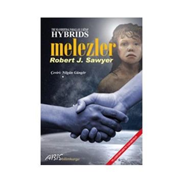 Hybrids Melezler - Robert J. Sawyer