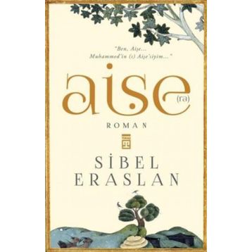 Hz. Aişe Sibel Eraslan