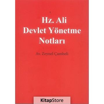 Hz. Ali Devlet Yönetme Notları - Zeynel Çambeli
