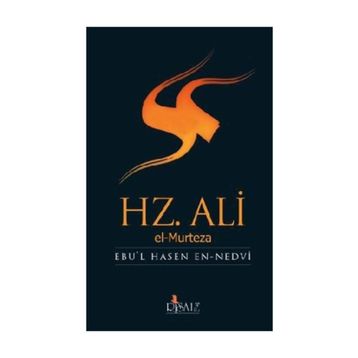 HZ ALI EL-MURTEZA - EBU`L HASAN ALI EN-NEDVI